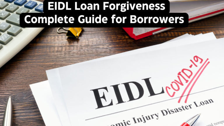 EIDL Loan Forgiveness: Complete Guide for Borrowers